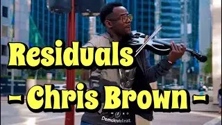 Residuals - Chris Brown. #Chrisbrown #Demolaviolinist #residuals