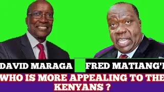 BETWEEN DAVID MARAGA AND FRED MATIANG'I WHO IS MORE APPEALING TO THE KENYANS.