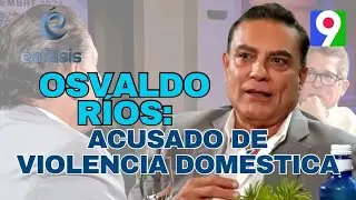 Osvaldo Ríos: “En 1996 fui acusado de violencia doméstica” | Énfasis con Iván Ruiz 3/4