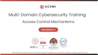 Access Control Mechanisms for Information Security | ACSMI Cybersecurity Training
