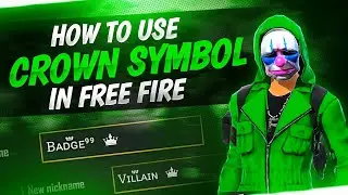 How To Use Crown Symbol In Free Fire Name || Free Fire Best Unique Symbol For Name