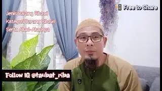 Jenis Barang Ribawi, Kategori dan Akad-Akadnya.