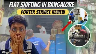 Bangalore Shifting for 3500 Rs only || My Experience Affordable Movers & Packers || Porter Service