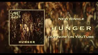 SCARLET ANGER - H U N G E R (OFFICIAL LYRIC VIDEO)