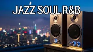 Smooth Jazz & Soulful R&B &ndash; Cozy Instrumental Mix for Peaceful All-Day Listening