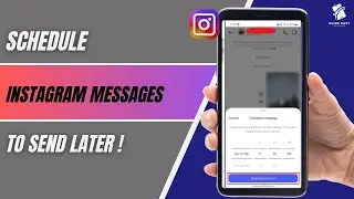 How To Schedule Messages On Instagram To Send Later (2025)