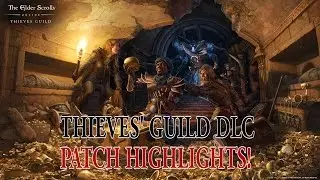 ESO - Thieves' Guild Patch Highlights