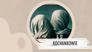 W kadrze: Rene Magritte-Kochankowie || Porozmawiajmy o sztuce #50