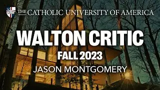 Walton Critic Lecture Series 2023 - Jason Montgomery