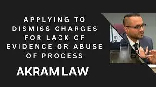 Applying to Dismiss Charges for Lack of Evidence or Abuse of Process