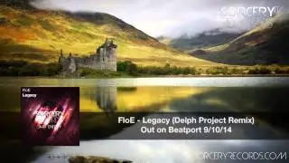 FloE - Legacy (Delph Project Remix)