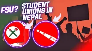 STUDENT UNION IN NEPAL | STUDENT POLITICS || HISTORY ! FSU ! स्ववियु निर्वाचन  | NSU , ANFSU