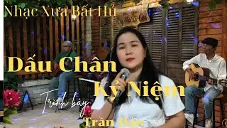 Nhạc Xưa Bất Hủ | Dấu Chân Kỷ Niệm - Trần Hảo