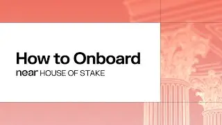 How to Get Started with NEAR House of Stake