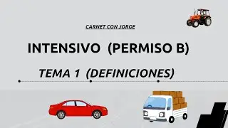 Tema 1 | Definiciones esenciales para aprobar el carnet de conducir 🚗📘 (Permiso B)