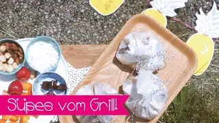 OBST GRILLEN I FRUCHTBOMBE I KINNERTiED FOOD