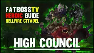 Hellfire High Council - Hellfire Citadel Guide - FATBOSS