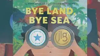 BYE LAND, BYE SEA by Ren&eacute; Spencer & Rodolfo Montalvo (KidLit Book Peek)