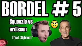Bordel #5 : Squeezie vs Ardisson (Feat.Siphano)