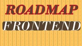 Mastering Frontend Development : Ultimate Roadmap for Web Developers