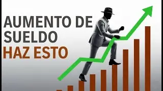 Que hacer si recibes un aumento de sueldo 100% garantizado 💰📈