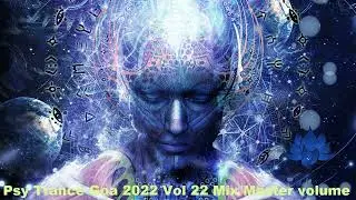 Psy Trance Goa 2022 Vol 22 Mix Master volume