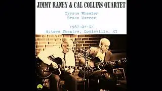 Jimmy Raney & Cal Collins Quartet - 1987-01-XX, Actors Theatre, Louisville, KY