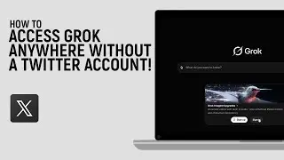 How to Access Grok Anywhere Without a Twitter Account [easy]
