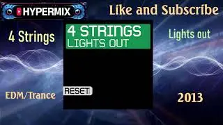 4 Strings &ndash; Lights Out, EDM Trance 2013