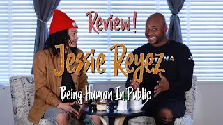 REVIEW: Jessie Reyez - Being Human In Public