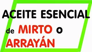 Propiedades y beneficios del aceite esencial de MIRTO a ARRAY&Aacute;N para tu piel.  Espectacular