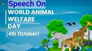 Short Speech On World Animal Welfare Day | Speech / Essay World Animal Day #SpeechOnWorldAnimalDay