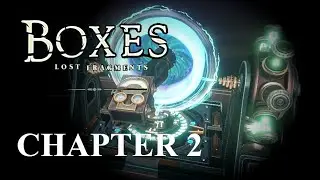 Boxes: Lost Fragments Chapter 2 Walkthrough - Full Gameplay & Puzzle Solutions