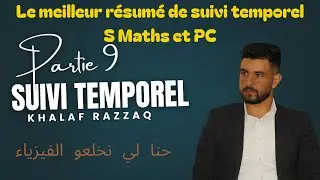 #2bac : Le meilleur résumé de suivi temporel partie 9 #2bacsm
