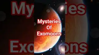 Are Exomoons Real? The Space Mystery