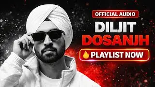 Diljit Dosanjh Playlist Now (Official Audio ) Remix Song #diljitdosanjh #remix 