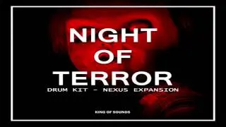 Night Of Terror Drum Kit Nexus Trap Expansion FREE DOWNLOAD