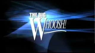 The Big Whoosh Production Elements