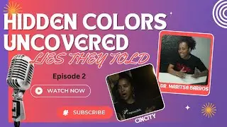 Hidden Colors Uncovered &ndash; Episode 2 | Spirituality Uncovered and The Truth About Who We Are (2025)