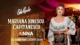 Mariana Ionescu Capitanescu -Revelion ANNA EVENTS -2025- SALA RONDA -COLAJ- II -