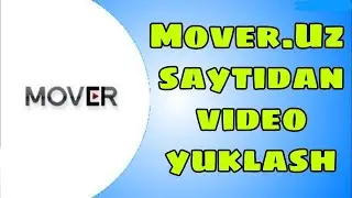 Mover.uz saytidan videolarni yuklab olish | Скачать видео с сайта Mover.uz
