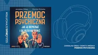 Przemoc psychiczna – szkoła, praca i sport | Darmowy audiobook [Psychologia | Audiobook PL]