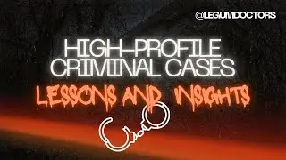 High-Profile Cases in India: Lessons and Legal Insights | Podcast - 6 @legumdoctors