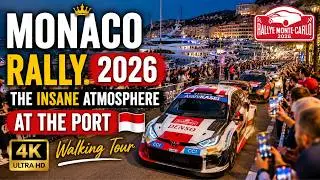 Monaco Rally 2026.The INSANE Atmosphere at the Port🇲🇨 4K Walking Tour