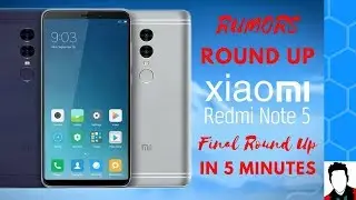 Redmi Note 5 Round Up - Final Round Up || In 5 Minutes