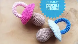 Dummy Pazifier Crochet Tutorial, Schnuller H&auml;keln Anleitung
