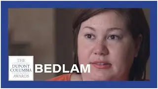 BEDLAM - Upper East Films & Independent Lens | PBS | 2021 duPont-Columbia Awards Ceremony