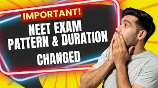 NEET UG 2025 Exam Pattern and Duration change- IMPORTANT NTA Update.