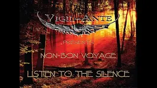 NON-BON VOYAGE - LISTEN TO THE SILENCE