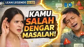 Lean Legends [2.02]: Kamu Bukan Kurang Ide &mdash; Kamu Salah Dengar Masalah